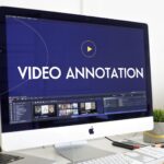 Read more about the article Annotate Video: A Comprehensive Guide to Effective Video Annotation