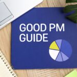 Read more about the article How to Be a Good Product Manager: A Comprehensive Guide to Success