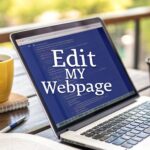 Read more about the article How to Edit My Webpage: Real-World Guide for Making Changes