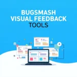 Read more about the article BugSmash vs Ruttl vs Pastel: Best Visual Feedback Tool for Agencies