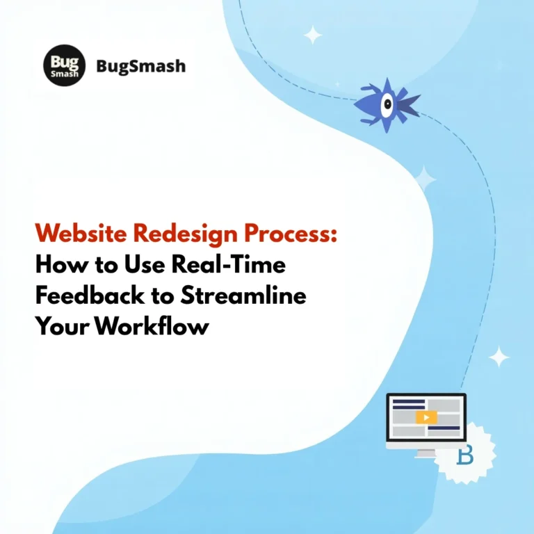 Read more about the article Website Redesign Process: How to Use Real-Time Feedback to Streamline Your Workflow