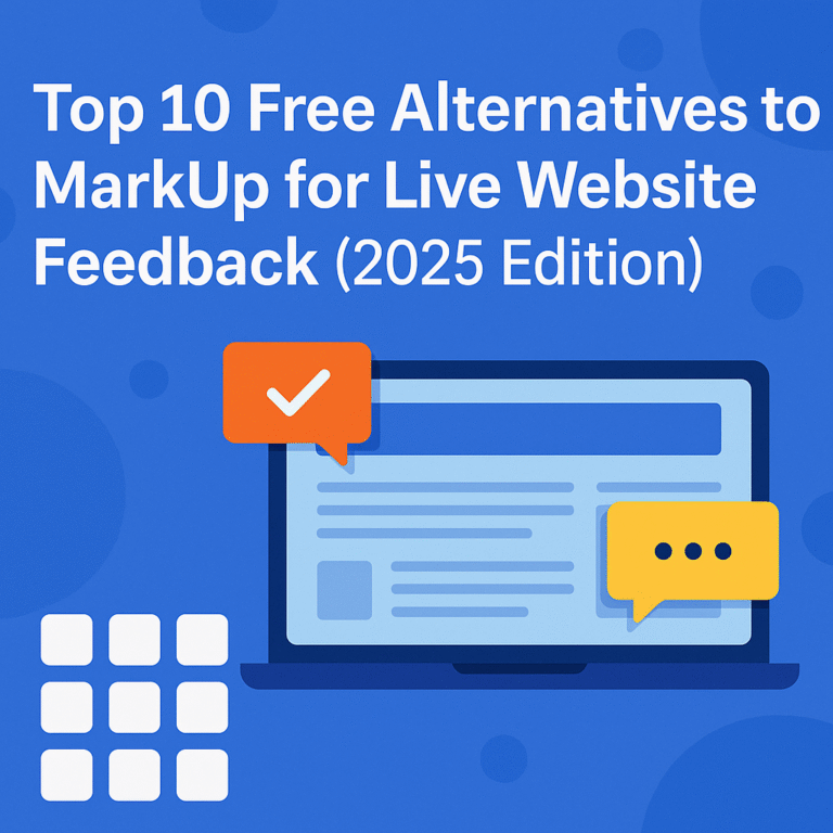 Read more about the article Top 10 Free Alternatives to MarkUp for Live Website Feedback (2025 Edition)
